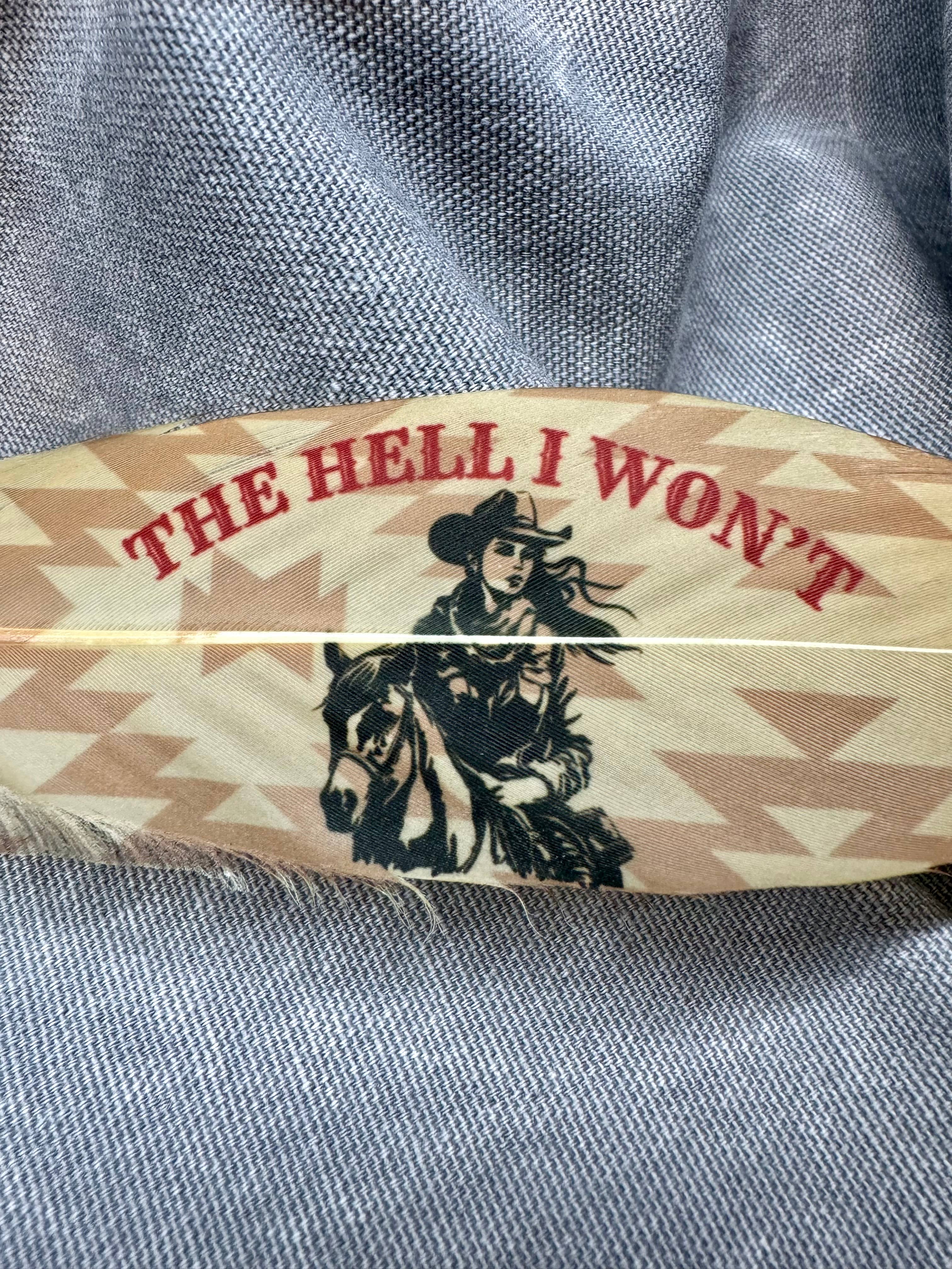 The Hell I Won't Hat Feather - Western Hat Accessory - Image 3