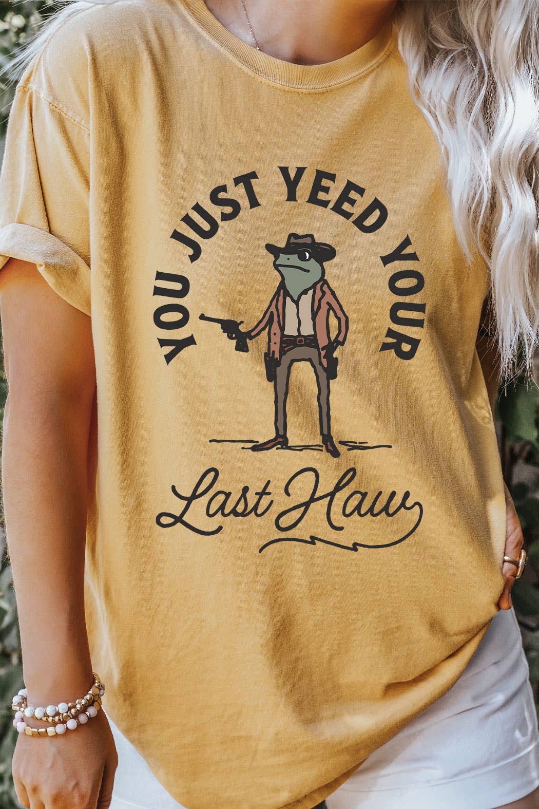 You Just Yeed Your Last Haw Comfort Colors Tee